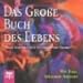Das große Buch des Lebens : wer fragt, bekommt Antwort ...; weise Sprüche und inspirierende Orakel by 