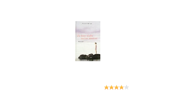 Du bist nicht meine mutter rebe