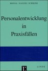 Personalentwicklung in Praxisfällen by 