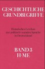 Image de Geschichtliche Grundbegriffe, 8 Bde., Bd.3: H-Me