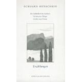 Gesammelte Werke in Einzelausgaben / Erzählungen 1: Die Lieblichkeit des Gardasee /Hersbrucker Trilogie /Drei Legenden /Arosa
