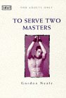 To Serve Two Masters (Idol Series)