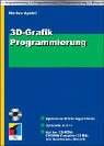 3D Grafikprogrammierung, m. CD-ROM by 