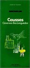 Image de Guide de tourisme Michelin vert : Causses : Cévennes - Bas Languedoc n° 32 de 1982