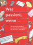 Was passiert, wenn...? by 