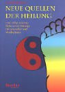 Image de Neue Quellen der Heilung: Eine völlig neuartige Reflexzonen-Massage für Gesundheit und W