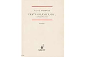 Firma MDS Schott music distribution ERSTES KLAVIERSPIEL 1 - arrangiert für Klavier [Noten/Sheetmusic] Komponist: EMONTS Fritz