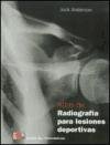 Image de Atlas de radiografia para lesiones deportivas