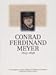 Conrad Ferdinand Meyer: 1825-1898 by 