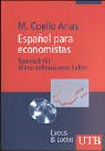 Español para economistas: Spanisch für Wirtschaftswissenschaftler