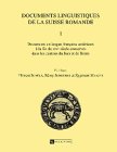 Documents linguistiques de la Suisse romande, tome 1 : Documents en langue française antérieurs à la fin du XIVe siècle conservés dans les cantons du Jura et de Berne gratuit Documents linguistiques de la Suisse romande, tome 1 : Documents en langue française antérieurs à la fin du XIVe siècle conservés dans les cantons du Jura et de Berne gratuit