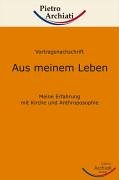 Aus meinem Leben: Meine Erfahrung mit Kirche und Anthroposophie