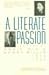 A Literate Passion: Letters of Anaïs Nin & Henry Miller, 1932-1953 by 