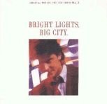 Bright Lights, Big City: Original Motion Picture Soundtrack by Depeche Mode - Donald Fagen, Bryan Ferry, Jennifer Hall, Konk, M/A/R/R/S, Narada, Depeche Mode