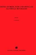 Aroma of Beer, Wine and Distilled Alcoholic Beverages: 3 (Handbook of Aroma Research, 3)