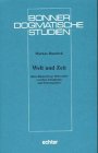 Welt und Zeit: Hans Blumenbergs Philosophie zwischen Schöpfungs- und Erlösungslehre