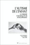 Download L'autisme de l'enfant. La thérapie d'échange et de développement: POD Download L'autisme de l'enfant. La thérapie d'échange et de développement: POD