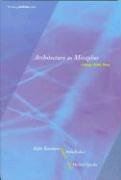 Architecture as Metaphor - Language, Number & Money (Writing Architecture)