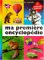 couverture de : Ma premi&egrave;re encyclop&eacute;die pour d&eacute;couvrir le monde