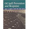 Image de Oil Spill Prevention and Response: How to Comply With Opa and Ospra