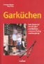 Download Garküchen. Vom Essen auf den Straßen und Märkten zwischen Peking und Hongkong. Download Garküchen. Vom Essen auf den Straßen und Märkten zwischen Peking und Hongkong.