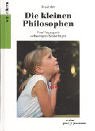 Download Die kleinen Philosophen: Vom Umgang mit schwierigen Kinderfragen Download Die kleinen Philosophen: Vom Umgang mit schwierigen Kinderfragen