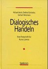 Dialogisches Handeln. Eine Festschrift für Kuno Lorenz.