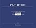 Produktbild AUSGEWAEHLTE ORGELWERKE 1 - arrangiert für Orgel [Noten / Sheetmusic] Komponist: PACHELBEL JOHANN
