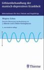 Preisvergleich Produktbild Lithium-Behandlung der manisch-depressiven Krankheit