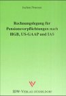 Download Rechnungslegung für Pensionsverpflichtungen nach HGB, US-GAAP und IAS Download Rechnungslegung für Pensionsverpflichtungen nach HGB, US-GAAP und IAS