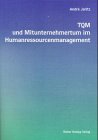 TQM und Mitunternehmertum im Humanressourcemanagement