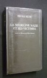 La médecine nazie et ses victimes