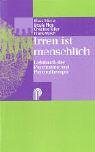 Image de Irren ist menschlich: Lehrbuch der Psychiatrie und Psychotherapie