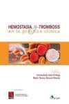 Hemostasia y trombosis en la práctica clínica Hemostasia y trombosis en la práctica clínica