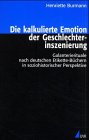 Die kalkulierte Emotion der Geschlechterinszenierung