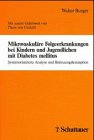 Mikrovaskuläre Folgeerkrankungen bei Kindern und Jugendlichen mit Diabetes mellitus