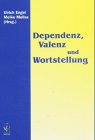 Dependenz, Valenz und Wortstellung