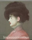 Impressionismus I / II. 1860 - 1920