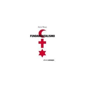 Fundamentalismo (Alianza Ensayo)