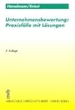 Unternehmensbewertung: Praxisfälle mit Lösungen. by 