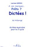 A vos marques... Prêts ? Dictées ! Volume 4 Corrigés