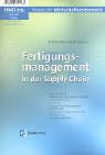 Fertigungsmanagement in der Supply Chain