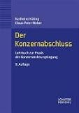 Image de Der Konzernabschluss. Lehrbuch zur Praxis der Konzernrechnungslegung
