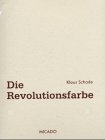 Die Revolutionsfarbe
