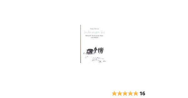 In Den Eisigen Tod Robert F Scotts Letzte Fahrt Zum Sudpol Amazon De Preston Diana H Hofer Sylvia Bucher In Den Eisigen Tod Robert F Scotts Letzte Fahrt Zum Sudpol Amazon De Preston Diana H Hofer Sylvia Bucher