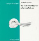 Preisvergleich Produktbild Die Türklinke 1020 von Johannes Potente.