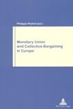 Image de Monetary Union And Collective Bargaining In Europe