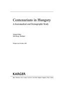 Interdisciplinary Topics in Gerontology / Centenarians in Hungary: A Sociomedical Study.