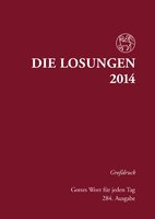 Die Losungen 2014. Deutschland / Die Losungen 2014: Grossdruckausgabe. Gebunden