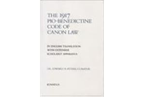 1917 Pio-Benedictine Code of Canon Law: In English Translation with Extensive Scholarly Apparatus